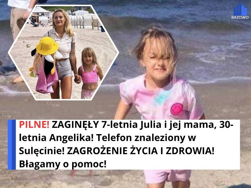 PILNE! ZAGINĘŁY 7-letnia Julia i jej mama, 30-letnia Angelika! Telefon znaleziony w Sulęcinie! ZAGROŻENIE ŻYCIA I ZDROWIA! Błagamy o pomoc!